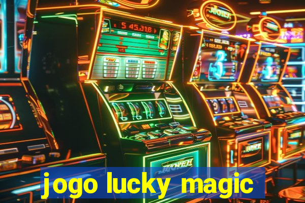 jogo lucky magic